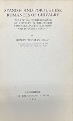 SPANISH AND PORTUGUESE ROMANCES OF CHIVALRY. The revival of the romance of chivalry in the spanish peninsula, and its extension and influence abroad.